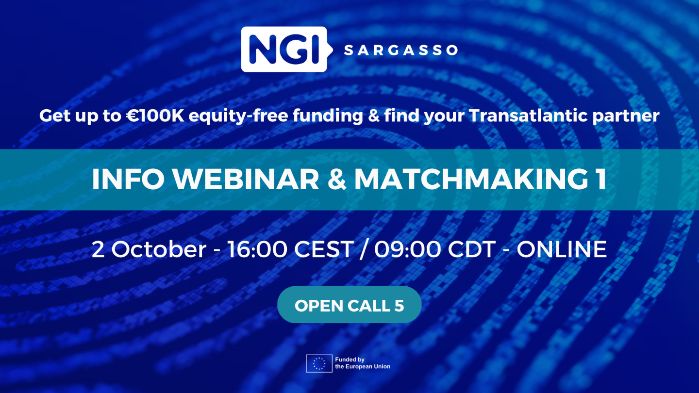 NGI Sargasso Open Call 5 - Info Webinar & Matchmaking Session 1