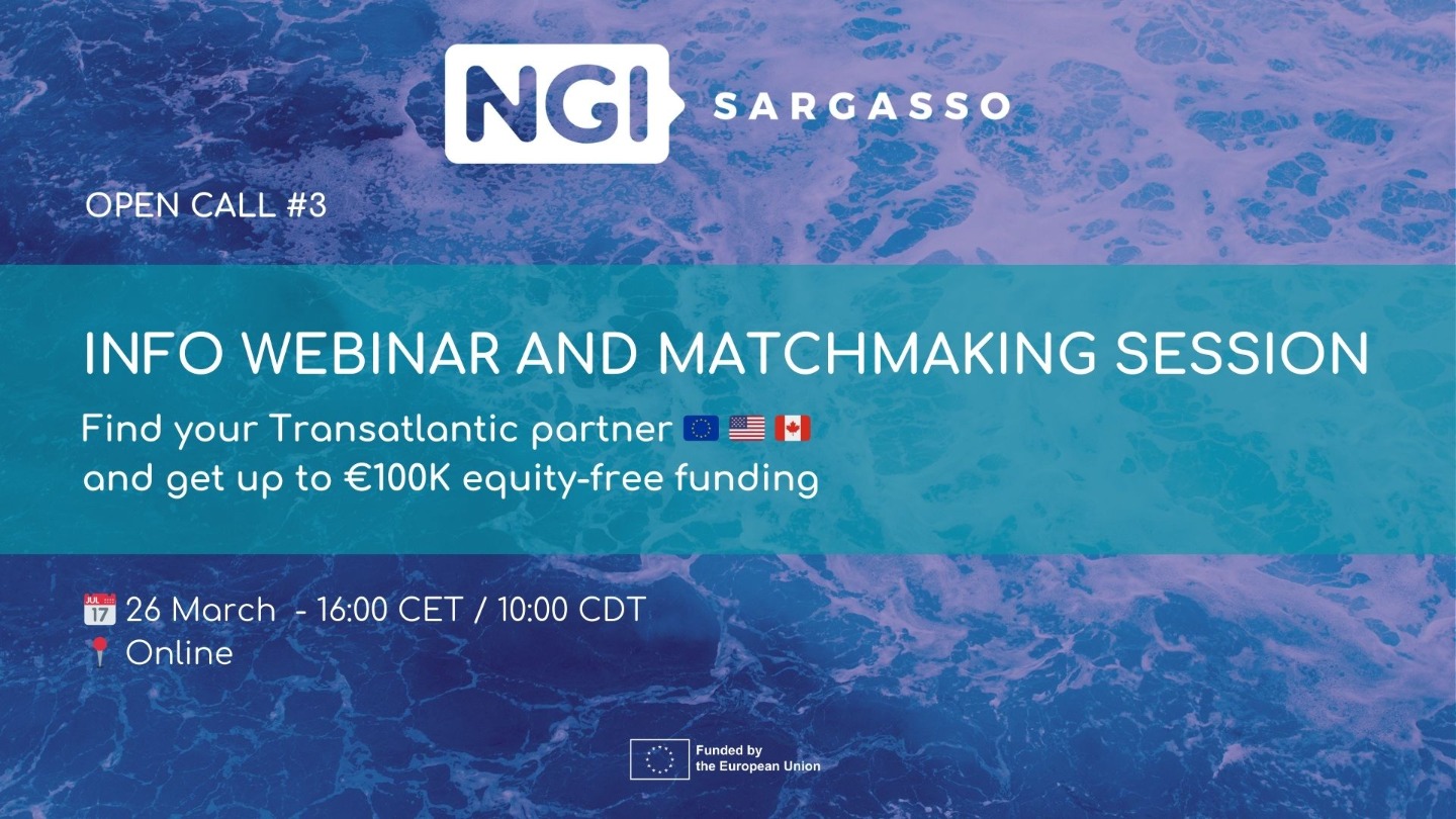 NGI Sargasso Open Call #3 - Info Webinar and Matchmaking Session