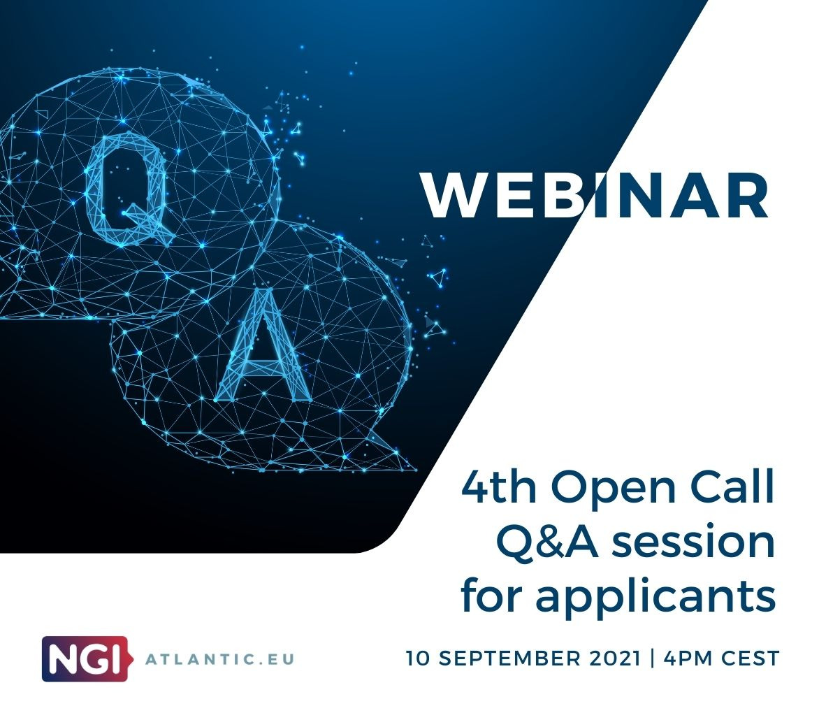 Q&A WEBINAR - Ask all your questions about the NGIatlantic.eu 4th Open Call! 
