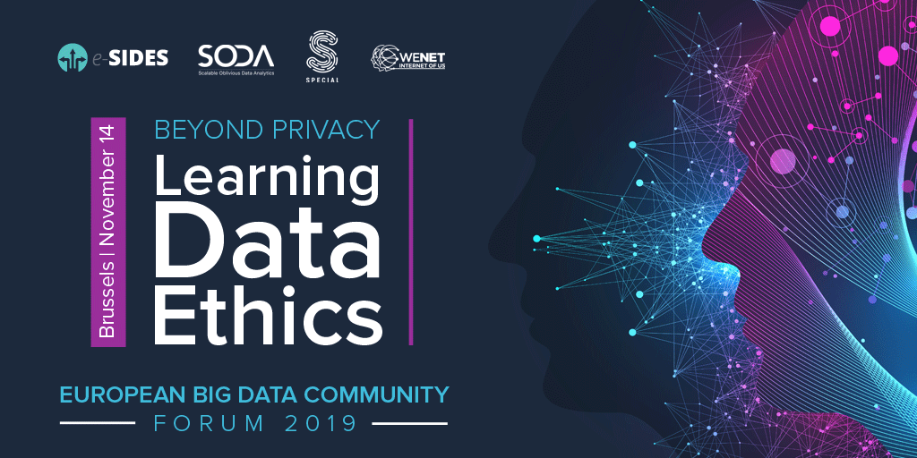 Beyond Privacy: Learning Data Ethics | European Big Data Community Forum 2019