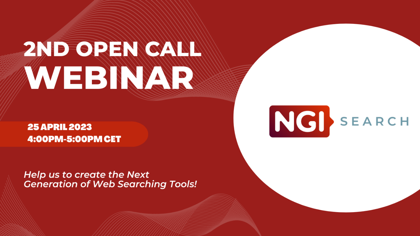 NGI SEARCH 2ND OPEN CALL WEBINAR - 2nd Round