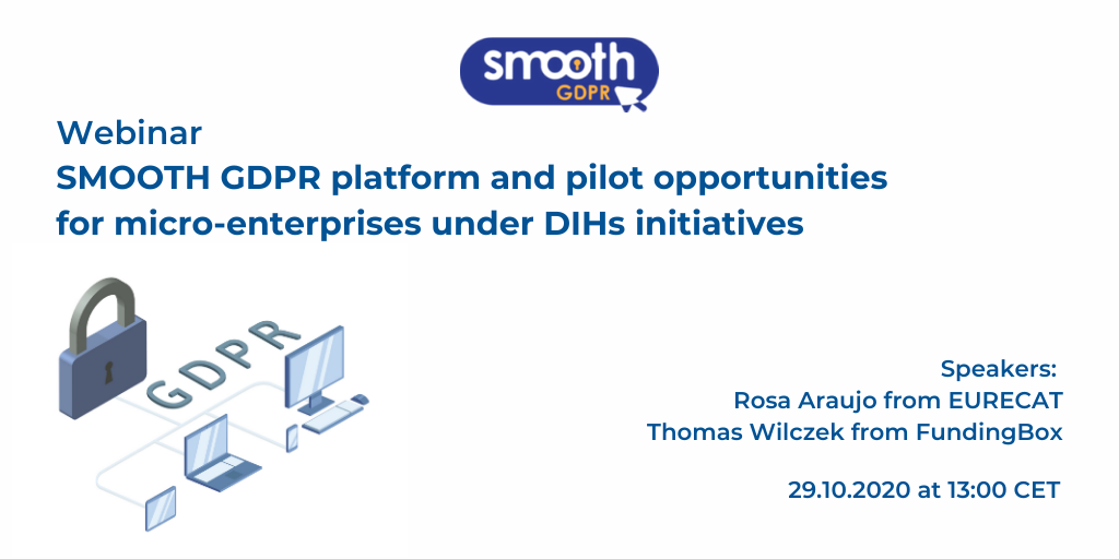 Webinar: SMOOTH GDPR platform and pilot opportunities for micro-enterprises under DIHs initiatives