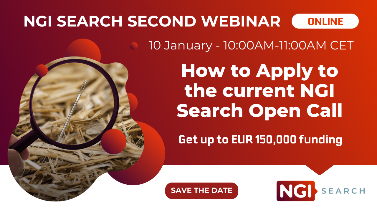 NGI Search 2nd Webinar: learn how to get up to 150000€ in equity-free funding!