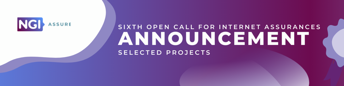 NGI Assure announces the 6th Open Call selected projects