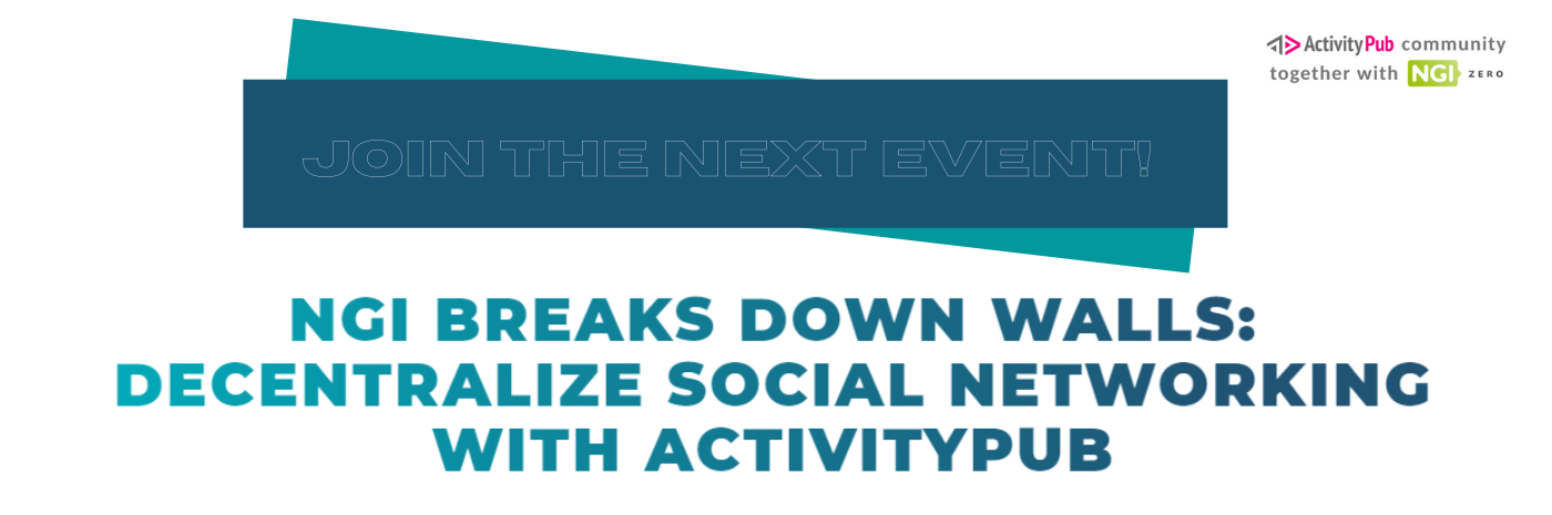 Ngi Breaks Down Walls: Decentralize Social Networking With Activitypub