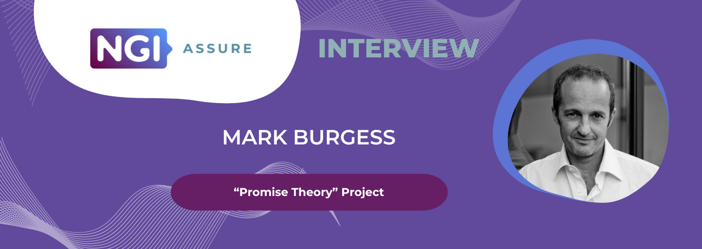 Interview with Mark Burgess (Promise Theory Project) - NGI Assure Beneficiary