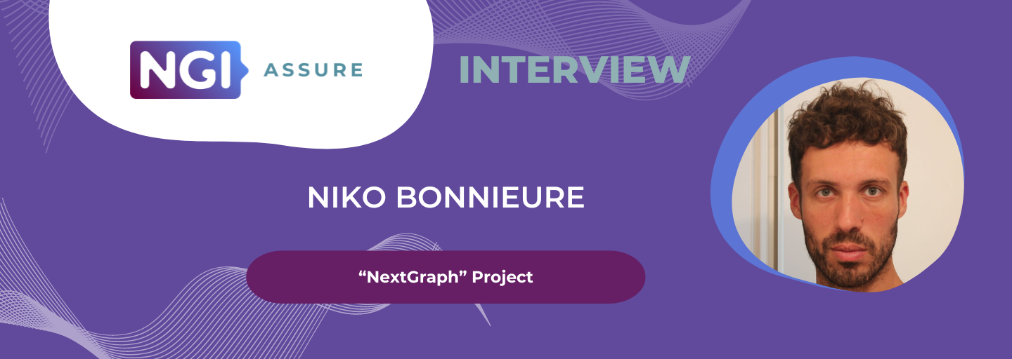 Interview with Niko Bonnieure (NextGraph Project) - NGI Assure Beneficiary