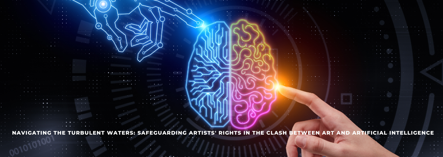 Navigating the Turbulent Waters: Safeguarding Artists' Rights in the Clash between Art and Artificial Intelligence