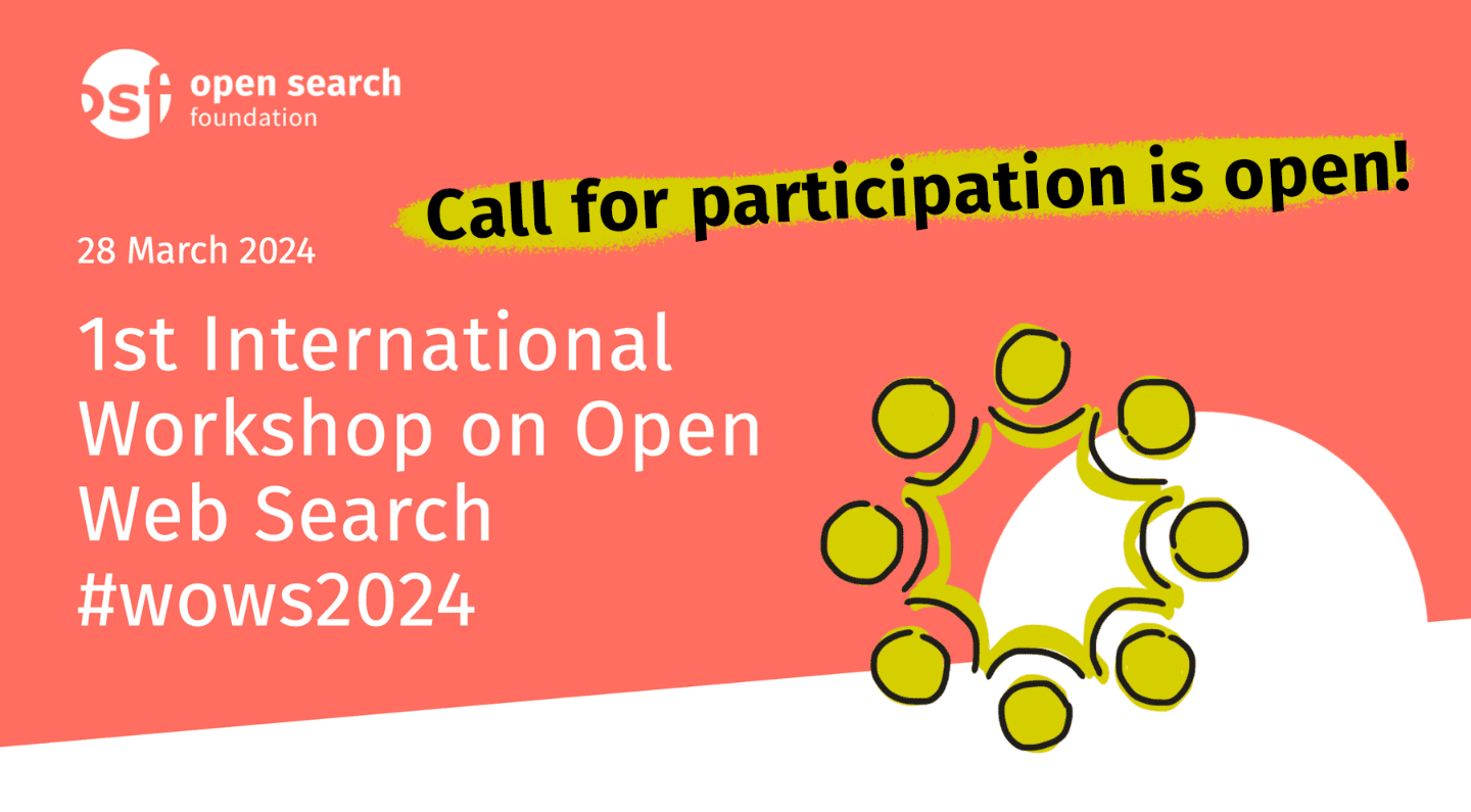 Join the First International Workshop on Open Web Search (WOWS) 2024