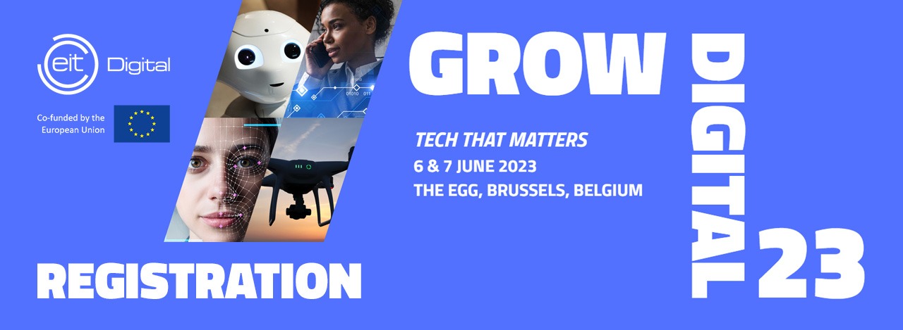 EIT Digital: GROW DIGITAL 23 CONFERENCE