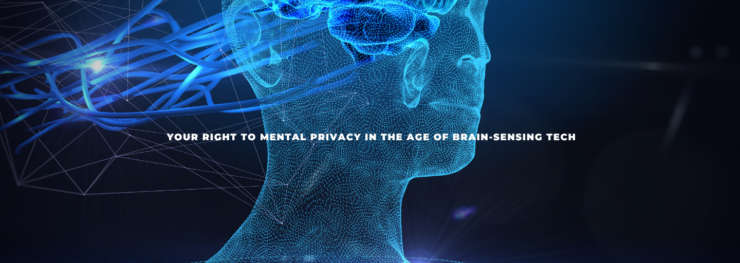 Your right to mental privacy in the age of brain-sensing tech