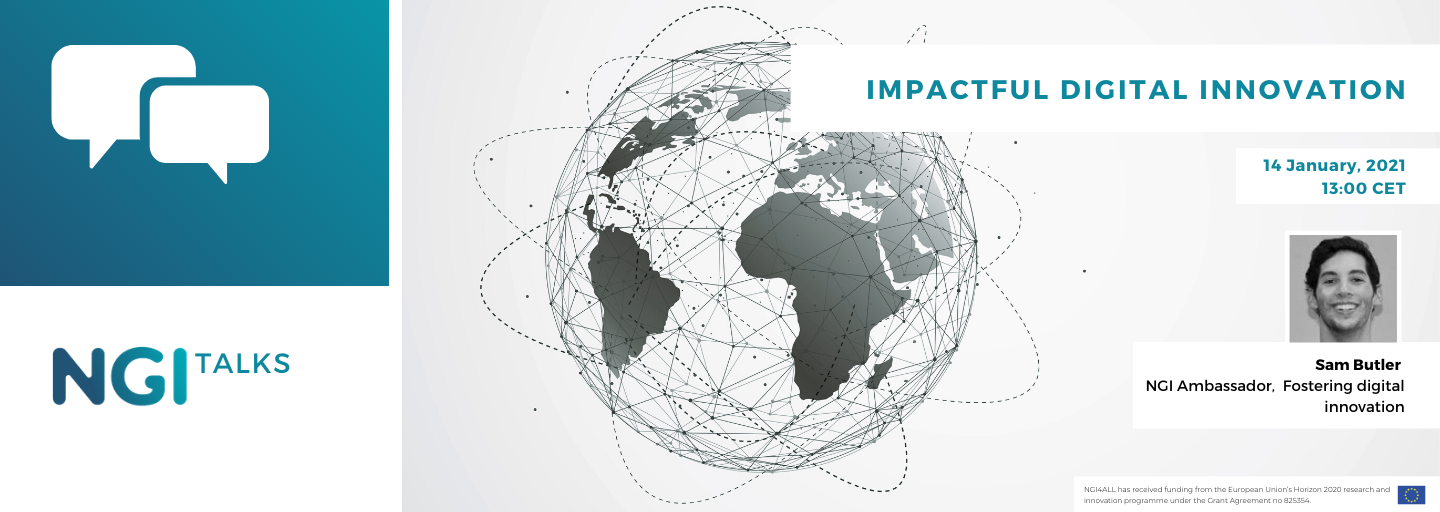 NGI Talk: "Impactful Digital Innovation" by Sam Butler
