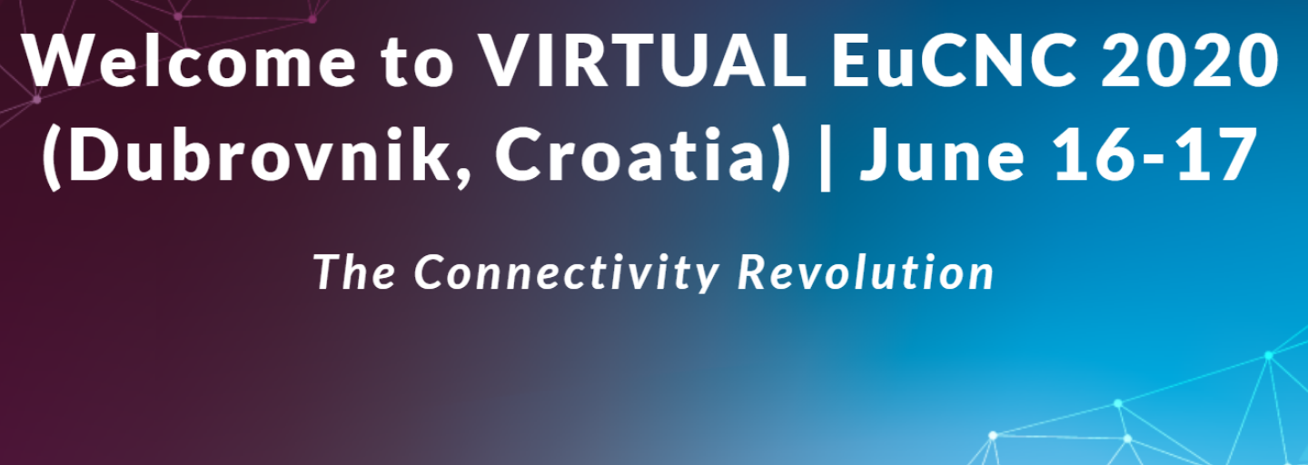 EUCNC 2020: THE CONNECTIVITY REVOLUTION