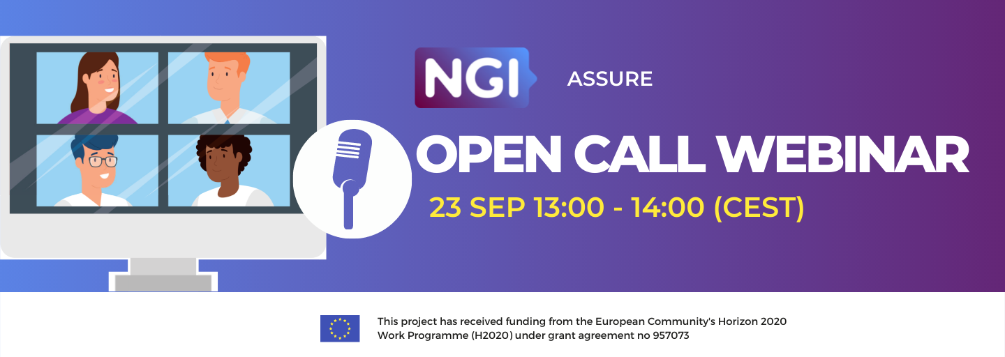 NGI Assure - OPEN CALL WEBINAR